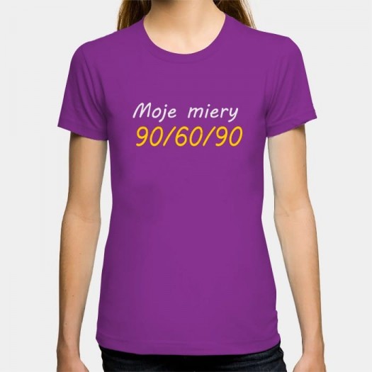 Dámske humorné tričko s výšivkou: Moje miery 90/60/90