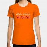 Dámske humorné tričko s výšivkou: Moje miery 90/60/90