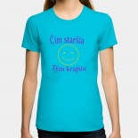 Dámske humorné tričko s výšivkou: Čím staršia + smajlík + Tým krajšia