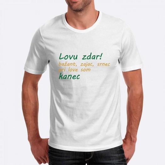 Pánske humorné tričko s výšivkou: Lovu zdar! Bažant, zajac, srnec pri love som kanec + kanec