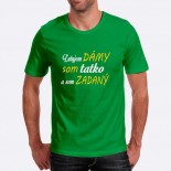 Pánske humorné tričko s výšivkou: Ľutujem DÁMY som tatko a som ZADANÝ