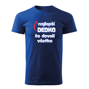 Pánske tričko s potlačou Najlepší dedko, čo dovolí všetko