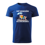Nič nemusím, som na dôchodku
