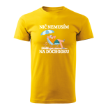 Nič nemusím, som na dôchodku