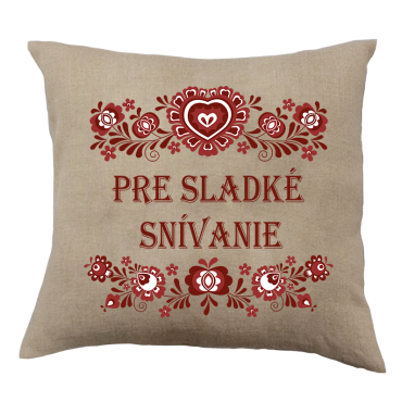 Vankúš s červeným nápisom Pre sladké SNÍVANIE