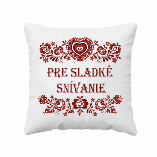 Vankúš s červeným nápisom Pre sladké SNÍVANIE