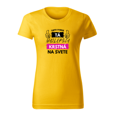 Dámske tričko s potlačou Najlepšia krstná