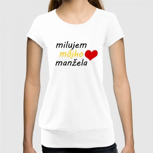 Dámske humorné tričko so spodným lémom s výšivkou: milujem môjho manžela+srdce
