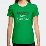 Dámske humorné tričko s výšivkou: POMÓÓÓC som blondína